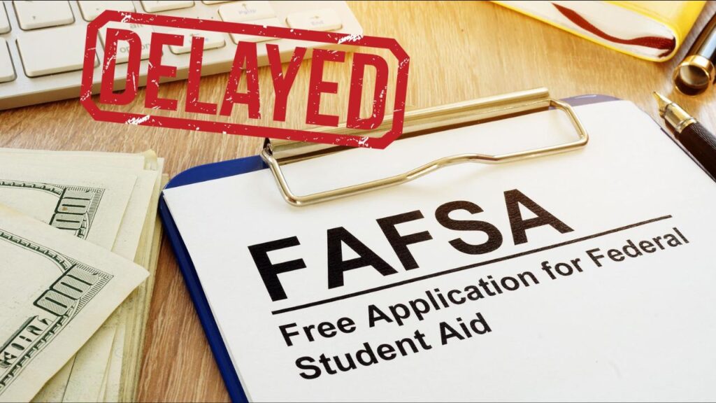 FAFSA Delays